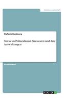Stress im Polizeidienst. Stressoren und ihre Auswirkungen