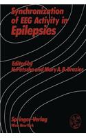 Synchronization of EEG Activity in Epilepsies: A Symposium Organized by the Austrian Academy of Sciences, Vienna, Austria, September 12–13, 1971