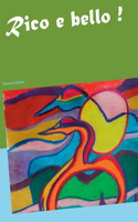 Rico e bello !: Romanzo italiano