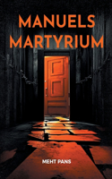 Manuels Martyrium