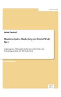 Multimediales Marketing im World Wide Web