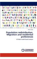 Population redistribution, Migration and residential preferences