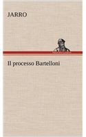 Il processo Bartelloni