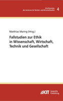 Fallstudie zur Ethik in Wissenschaft, Wirtschaft, Technik und Gesellschaft