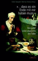 »... Dass Es Ein Ende Mit Mir Haben Muss«