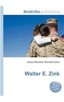 Walter E. Zink: (English)