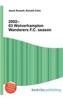 2002-03 Wolverhampton Wanderers F.C. Season
