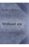 Without Sin