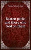 BEATEN PATHS AND THOSE WHO TROD ON THEM