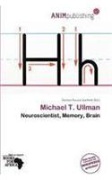 Michael T. Ullman