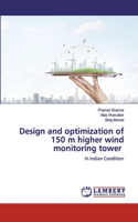 Design and optimization of 150 m higher wind monitoring tower