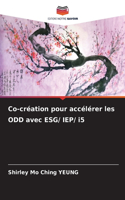 Co-création pour accélérer les ODD avec ESG/ IEP/ i5