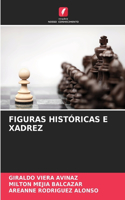 Figuras Históricas E Xadrez