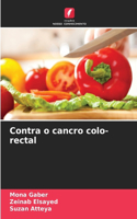 Contra o cancro colo-rectal