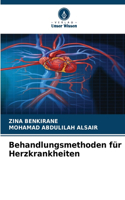 Behandlungsmethoden für Herzkrankheiten