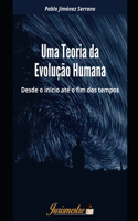 Uma teoria da evolução humana