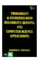 Probability And Statistics With Reliability, Queuing, And Computer Science Applications: Microsoft Press Titles