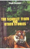 The Scarlet Tiger and Other Stories
