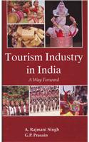 Tourism Industry in India: A Way Forward
