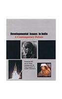 Developmental Issues in India a Contemporary Debate