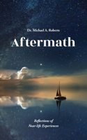 Aftermath - Reflections of Near-life experiences