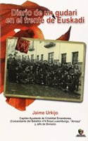 Diario de un gudari en el frente de Euskadi (Spanish Edition)