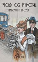 Mord og Minespil: Lendorph & la Cour