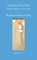 Thinking Like a Man: Tadano Makuzu (1763-1825)