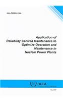 Application of Reliability Centred Maintenance to Optimize Operation and Maintenance in Nuclear Power Plants