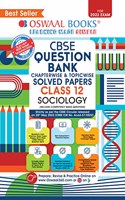 Oswaal CBSE Chapterwise & Topicwise Question Bank Class 12 Sociology Book (For 2023 Exam)