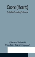 Cuore (Heart); An Italian Schoolboy's Journal