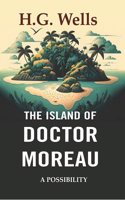 The Island of Doctor Moreau: A Possibility [Hardcover]