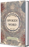 The Power of the Spoken Word