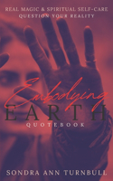 Embodying Earth Quotebook