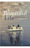Beautiful Life/Una Vida Bella