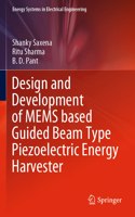 Design and Development of Mems Based Guided Beam Type Piezoelectric Energy Harvester