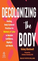 Decolonizing the Body