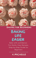Baking Life Easier