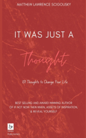 It Was Just A Thought