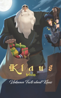 Klaus trivia