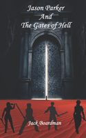 Jason Parker and The Gates of Hell