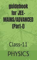 guidebook Physics JEE-MAINS/ADVANCED: Part-I (Class 11)