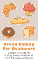 Bread Baking For Beginners