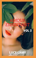 Amour Ennivrant