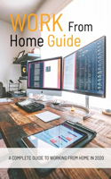 Work From Home Guide: A Complete Guide To Working From Home In 2020: Gift Ideas for Holiday
