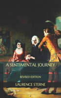 A Sentimental Journey: Revised Edition