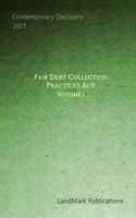 Fair Debt Collection Practices Act: Volume 1