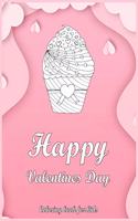 Happy Valentines Day Coloring Book For Kids