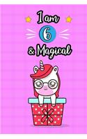 Unicorn Journal I am 6 & Magical