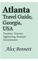 Atlanta Travel Guide, Georgia, USA